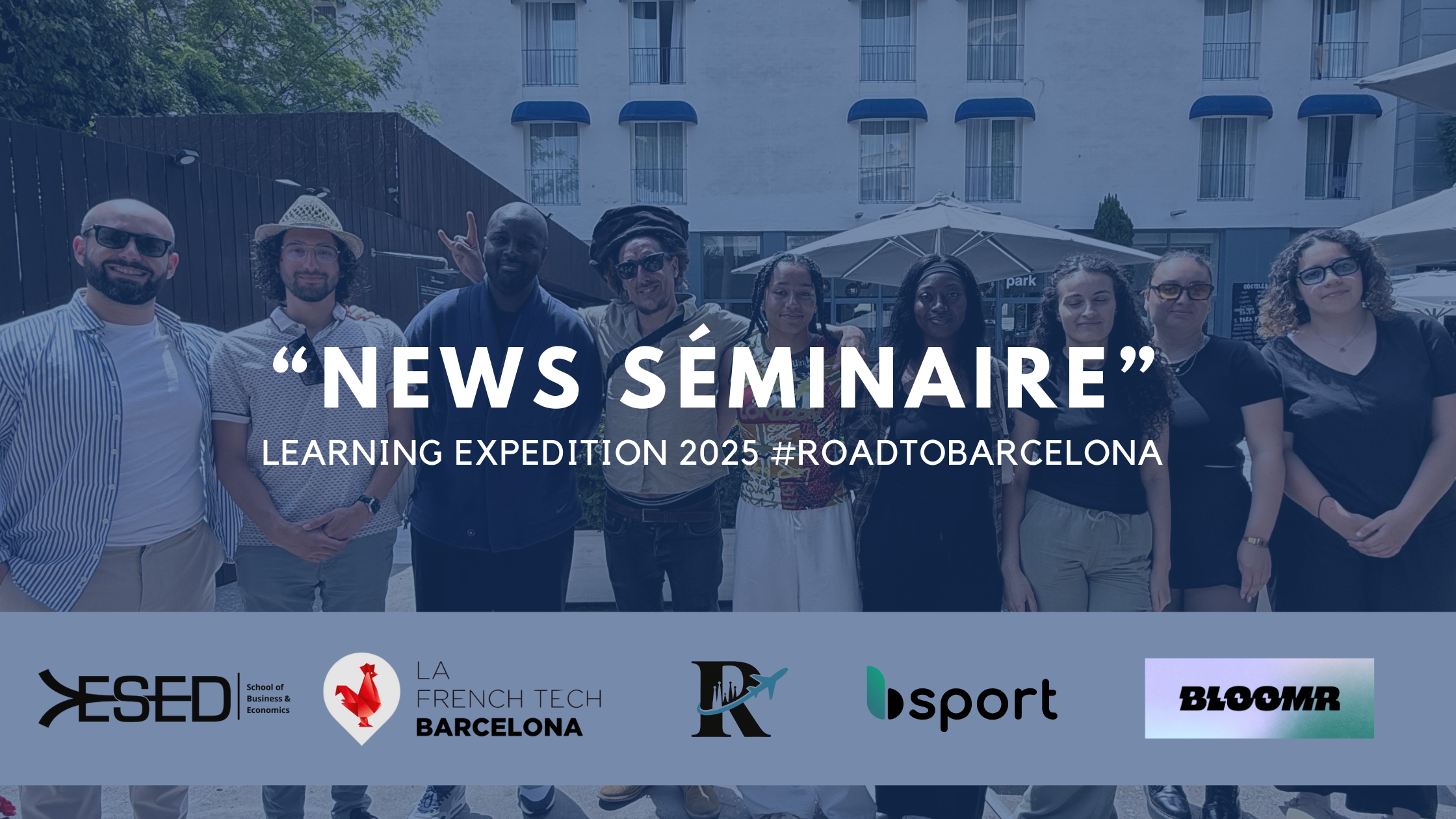 séminaire à barcelone 2025 pour les étudiants en alternance de l'école ESED